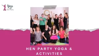 Hen Party Yoga & Activities