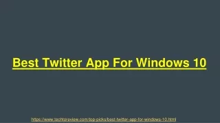 List Of The Best Twitter App For Windows 10
