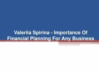 Valeriia Spirina - Importance Of Financial Planning For Any Business