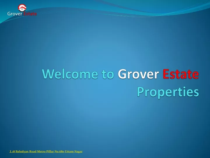 welcome to grover estate properties