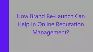 how brand re launch can help in online reputation