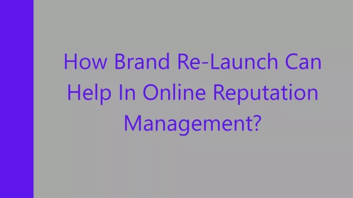 how brand re launch can help in online reputation