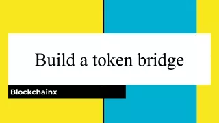 build a token bridge