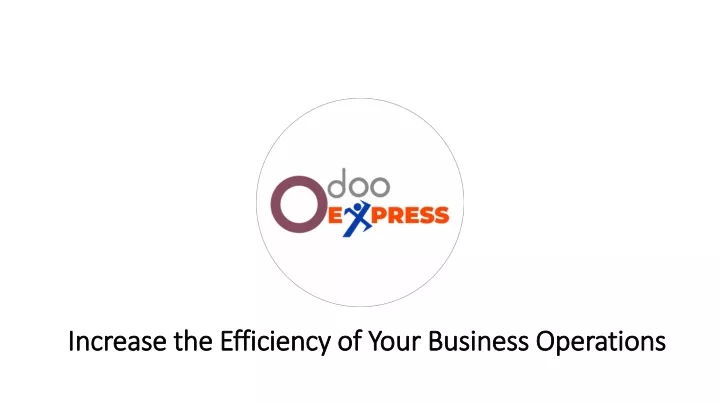 increase the efficiency of your business operations