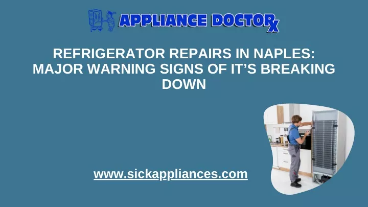 refrigerator repairs in naples major warning