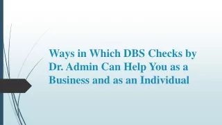 DBS Checks by Dr. Admin Can Help You as a Business and as an Individual