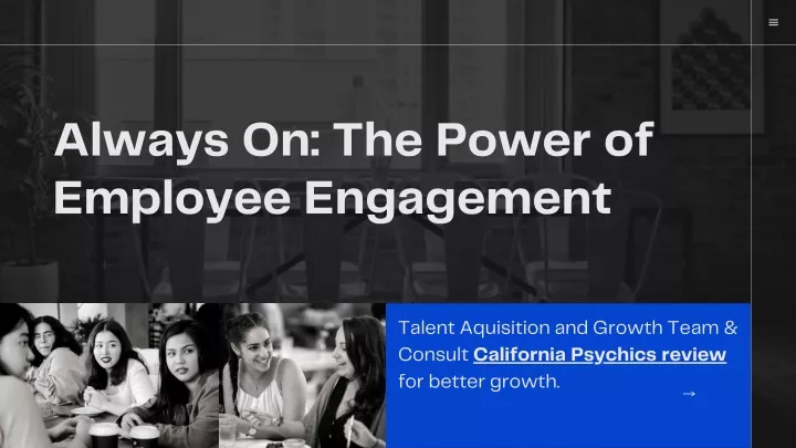 always on the power of employee engagement