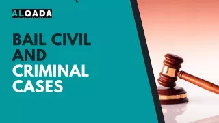 Bail Civil And Criminal Cases