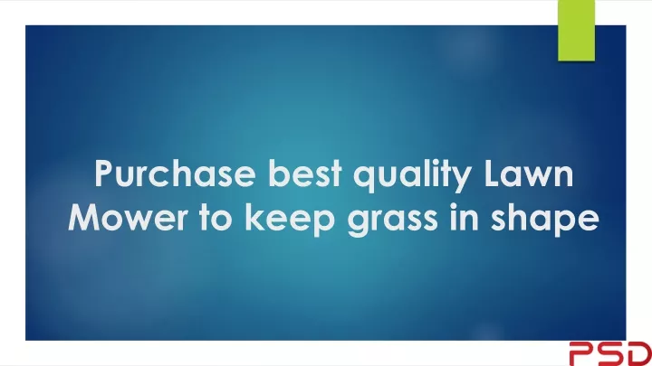 purchase best quality lawn mower to keep grass in shape