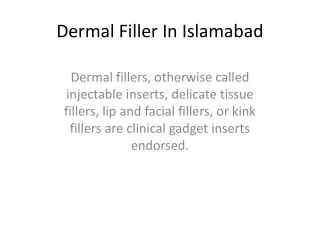 Dermal Filler In Islamabad