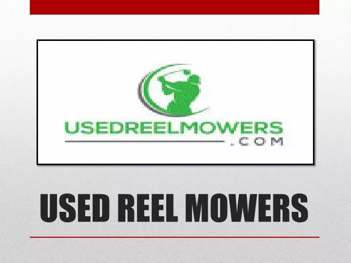 used reel mowers