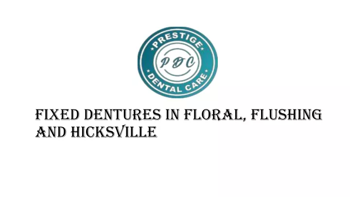 fixed dentures in floral flushing and hicksville