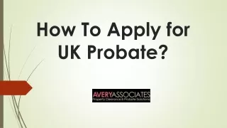 How To Apply for UK Probate