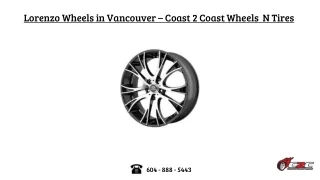 Lorenzo Wheels in Vancouver – Coast 2 Coast Wheels N Tires