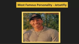 Most Famous Personality - JetsetFly