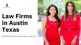 Best Law Firms in Austin Texas | Sanchez And Flores
