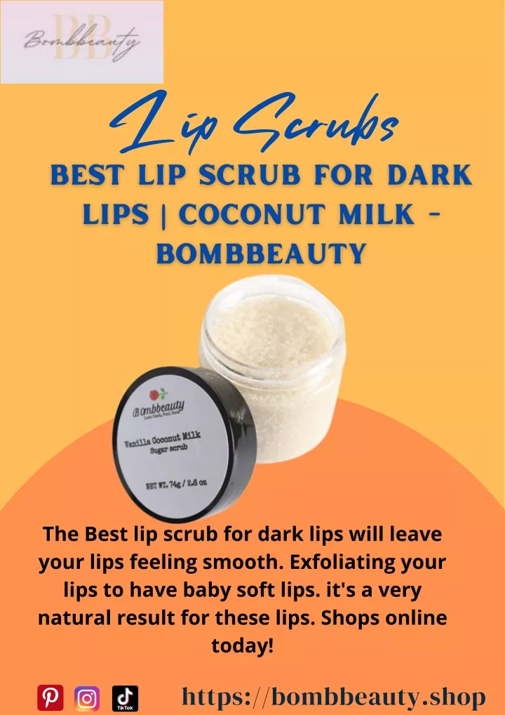PPT Best Lip Scrub for Dark Lips Coconut Milk Bombbeauty PowerPoint Presentation ID11493853