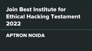 join best institute for ethical hacking testament 2022