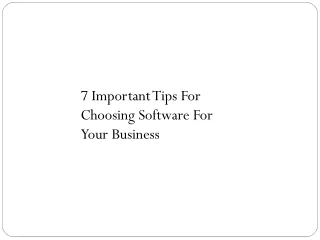 7 Important Tips For Choosing Software For Your Business