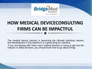 HOW MEDICAL DEVICE CONSULTING FIRMS CAN BE IMPACTFUL