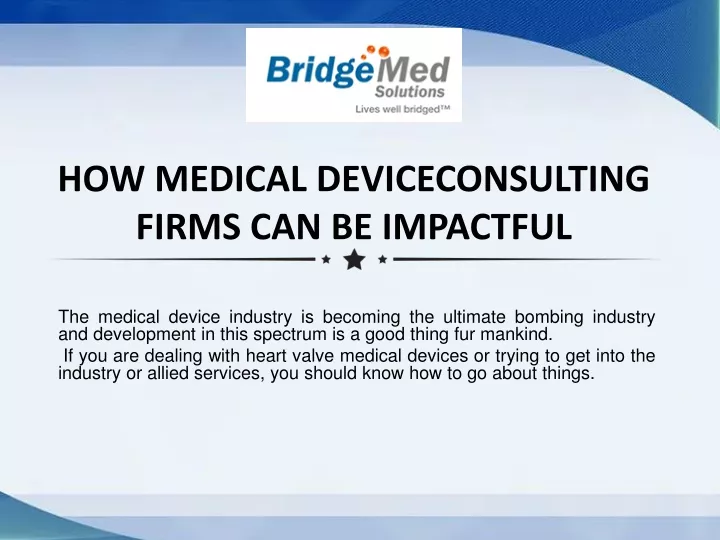 how medical deviceconsulting firms can be impactful