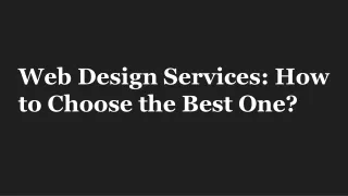 Web Design Services: How to Choose the Best One?