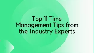 Top 11 Time Management Tips from the Industry Experts