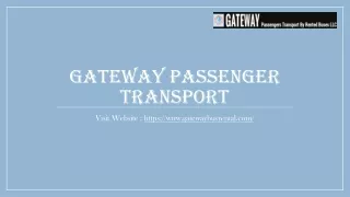 Gateway Passengers Transport, Offers One of the leading Hire a Coaster in Dubai