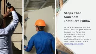 steps that sunroom installers follow