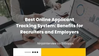 Best Online Applicant Tracking System: Benefits for Recruiters and Employers