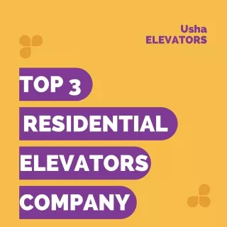 Top 3 Residential Elevator Company