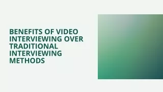 Benefits of Video Interviewing Over Traditional Interviewing Methods