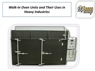 Walk-In Oven Units and Their Uses in Heavy Industries