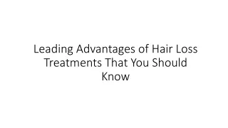 Leading Advantages of Hair Loss Treatments That You Should Know