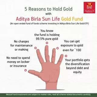 5 Reason to Hold Gold With Aditya Birla Sun Life Gold Fund