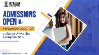 Admissions Open for Session 2022 - 23 at Starex University , Gurgaon , Delhi NCR