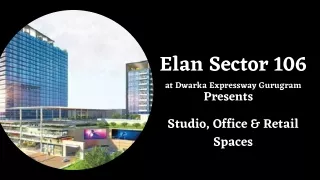 Elan Sector 106 Dwarka Expressway Gurugram - Brochure