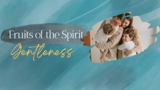 Fruits of the Spirit