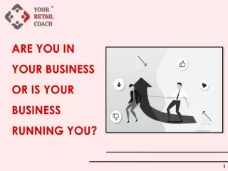 YRC_blog_Are you in your business or is your business running you (4)