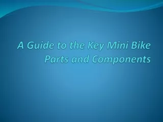 a guide to the key mini bike parts and components
