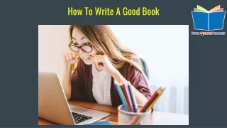 How To Write A Good Book