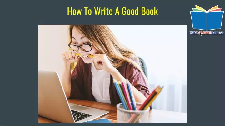 how to write a good book