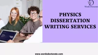 Physics Dissertation Writing Services- Words Doctorate