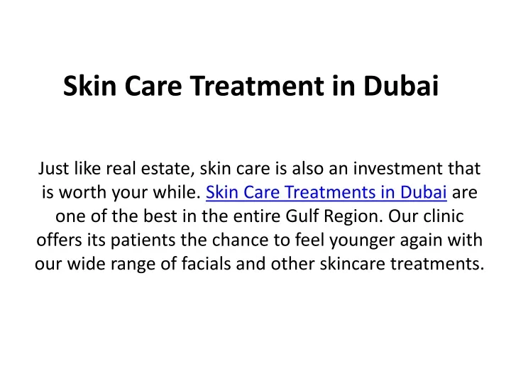 PPT - Skin Care Treatment in Dubai PowerPoint Presentation, free 