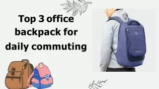 Best office backpack for daily commuting