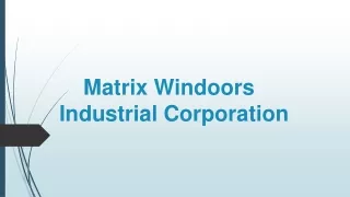 Matrix: Best uPVC Doors and Windows Manufacturers in Gurgaon