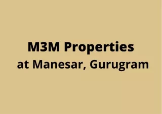 M3M Manesar South Gurgaon | Step into an Ultra-Modern Home