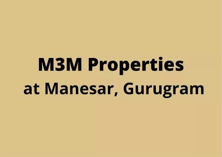 m3m properties at manesar gurugram