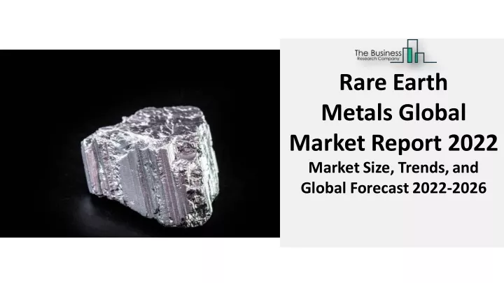 rare earth metals global market report 2022