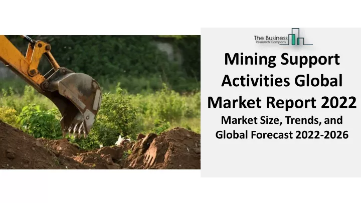 mining support activities global market report
